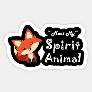 Meet My Spirit Animal Sticker